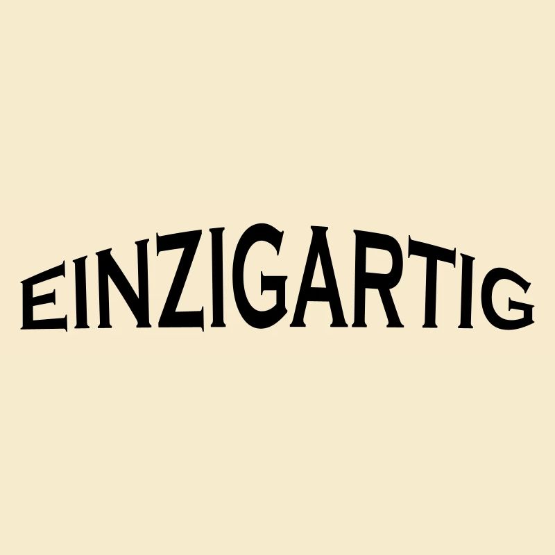 einzigartig