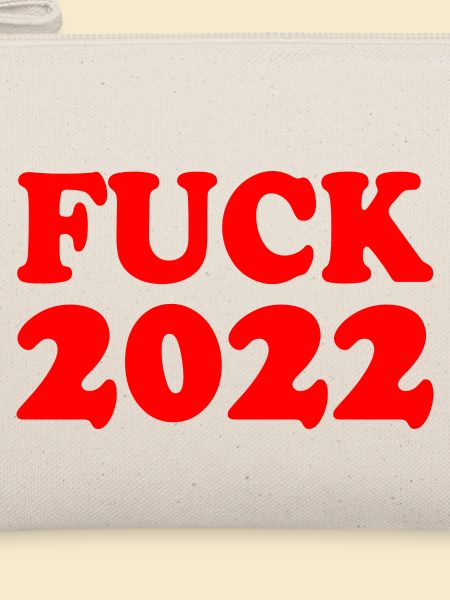 Fuck 2022