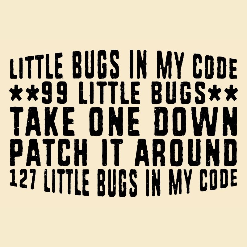 99 little Bugs in my Code 8