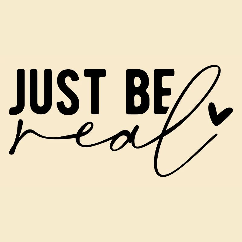 Just Be Real – Authentizität & Selbstbewusstsein