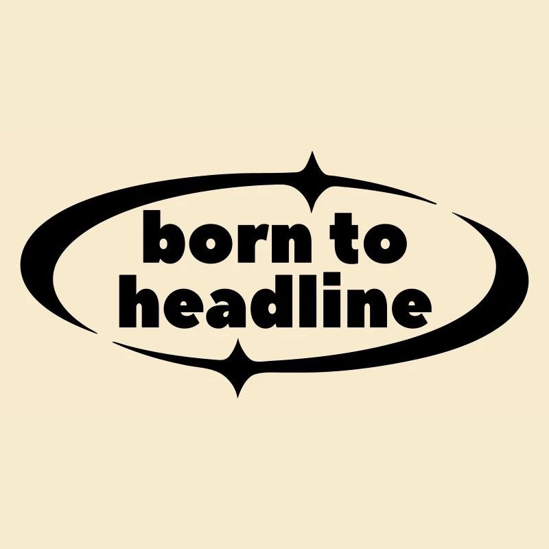 Born to Headline – Boldes Y2K Statement