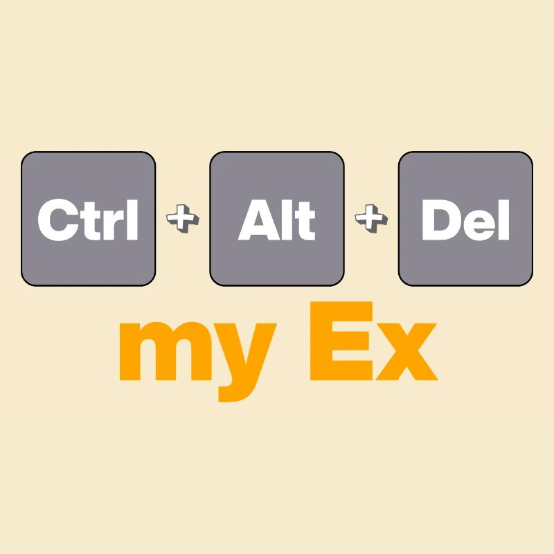 Ctrl Alt Del my Ex for Gamers and Nerds, Split