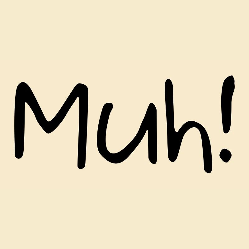 Muh!