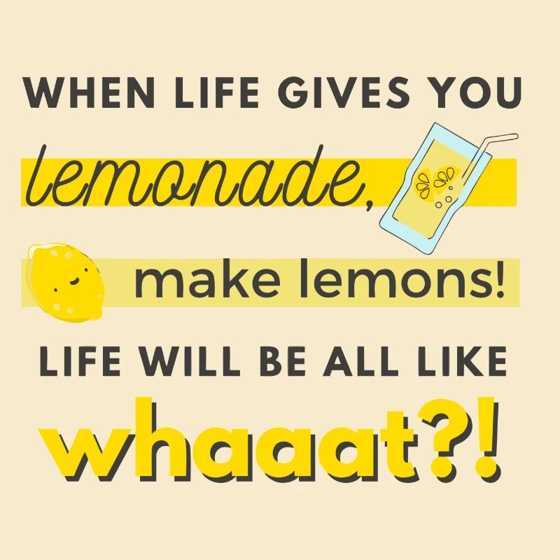 faites des citrons!