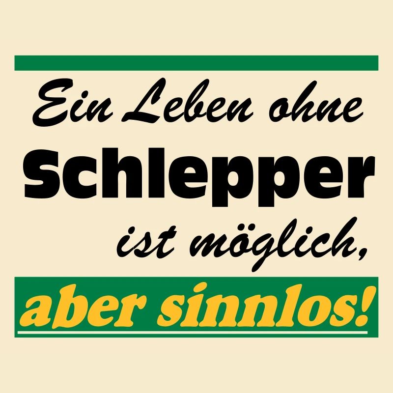 Traktor , Trecker , Schlepper Leben sinnlos .(25)