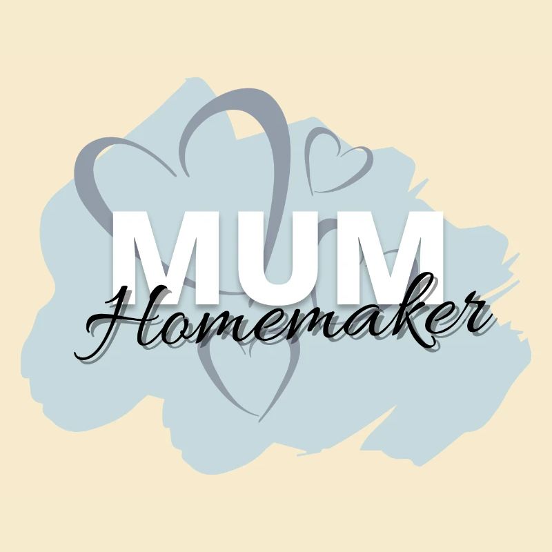 Mum Homemaker