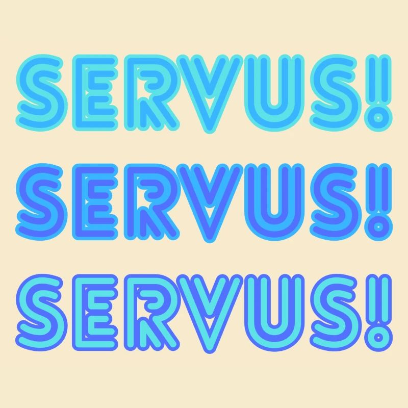 Servus Servus Servus