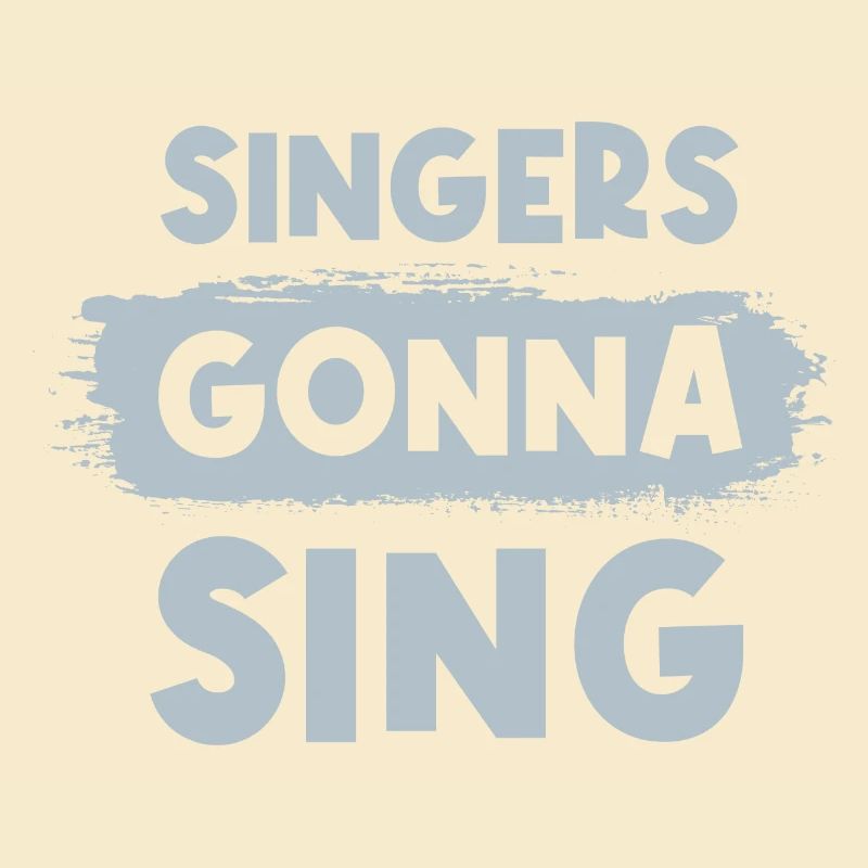 Singers gonna sing