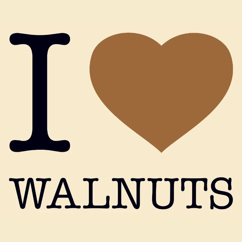 I LOVE WALNUTS