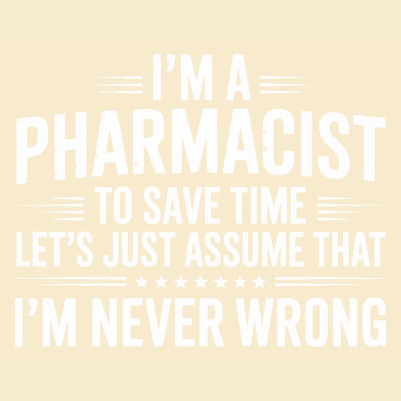 Pharmacist Attitude: Never Wrong