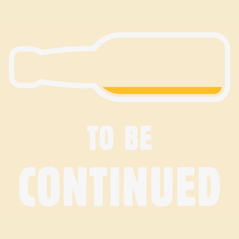 To Be Continued (Bier / Bierchen / NEG 2C)