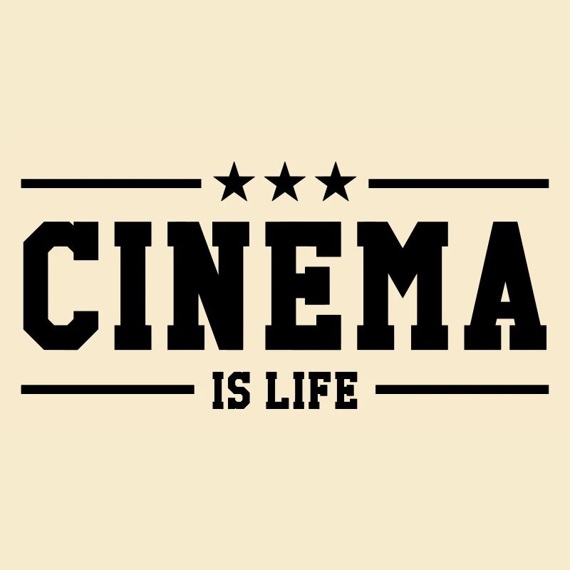 Cinema is life
