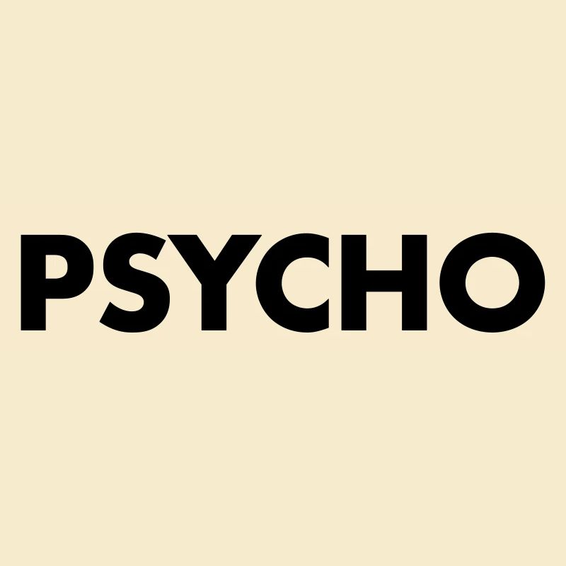 Psycho
