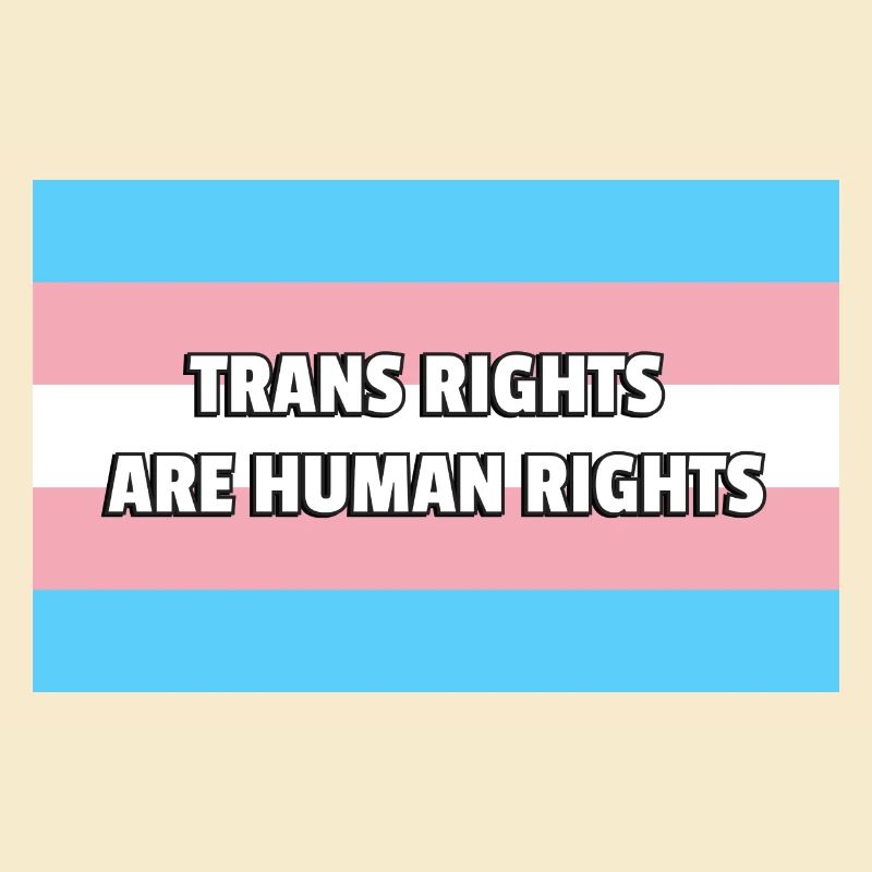 Trans Pride TRANS RECHTE SIND MENSCHENRECHTE