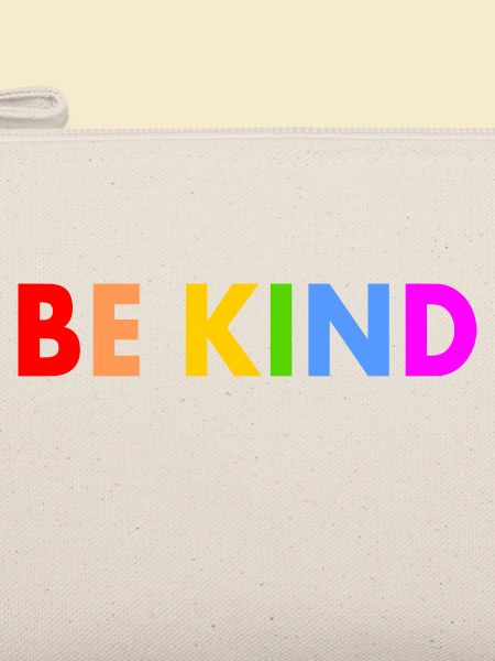 Be kind