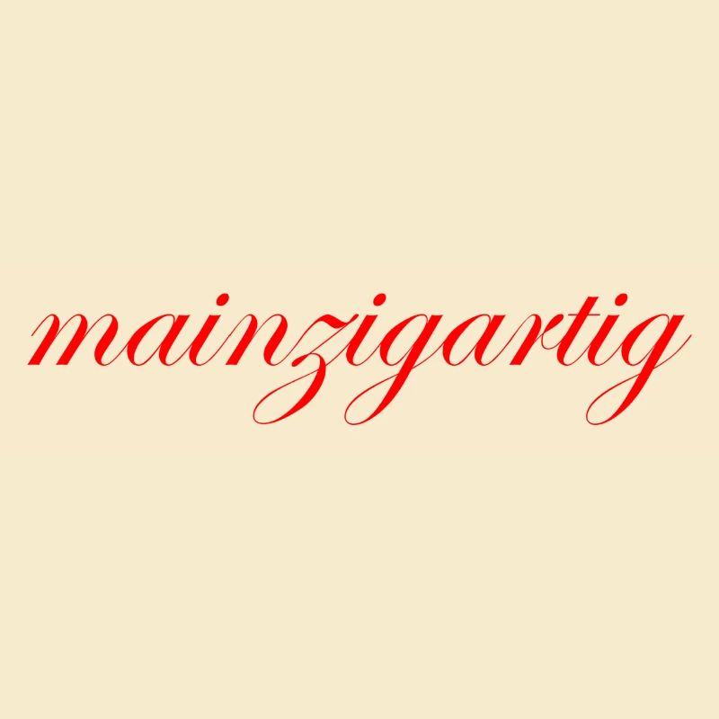 Spruch mainzigartig