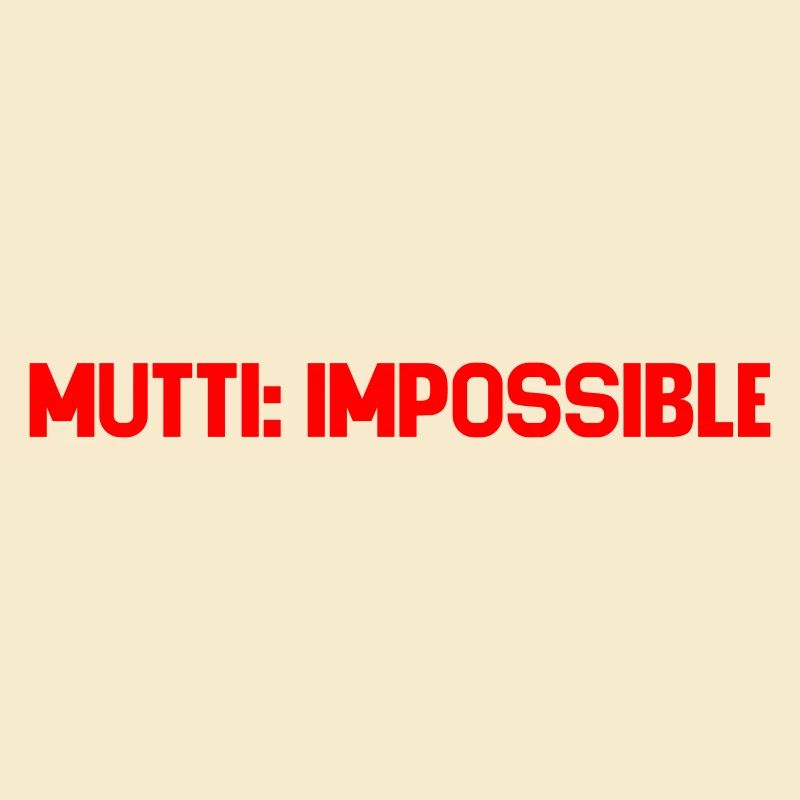 Mutti Impossible
