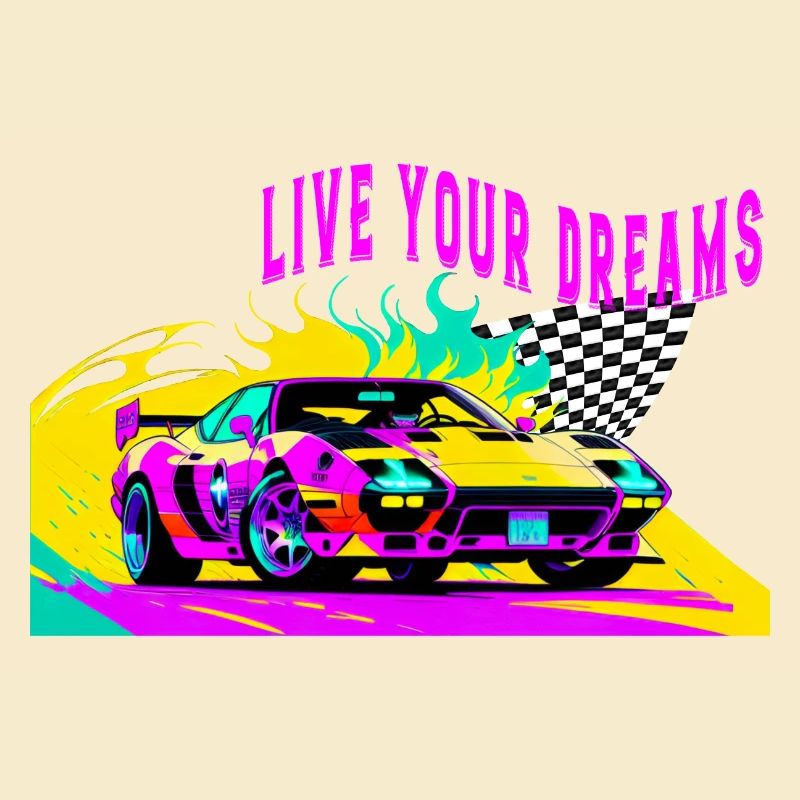 live your dreams