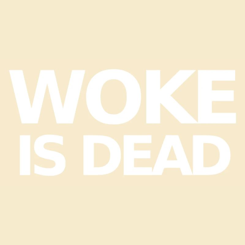 Woke is Dead Statement