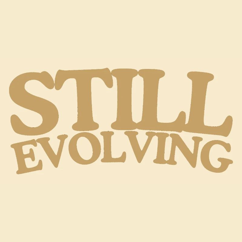 Still evolving Wachstum Retro Spruch Design