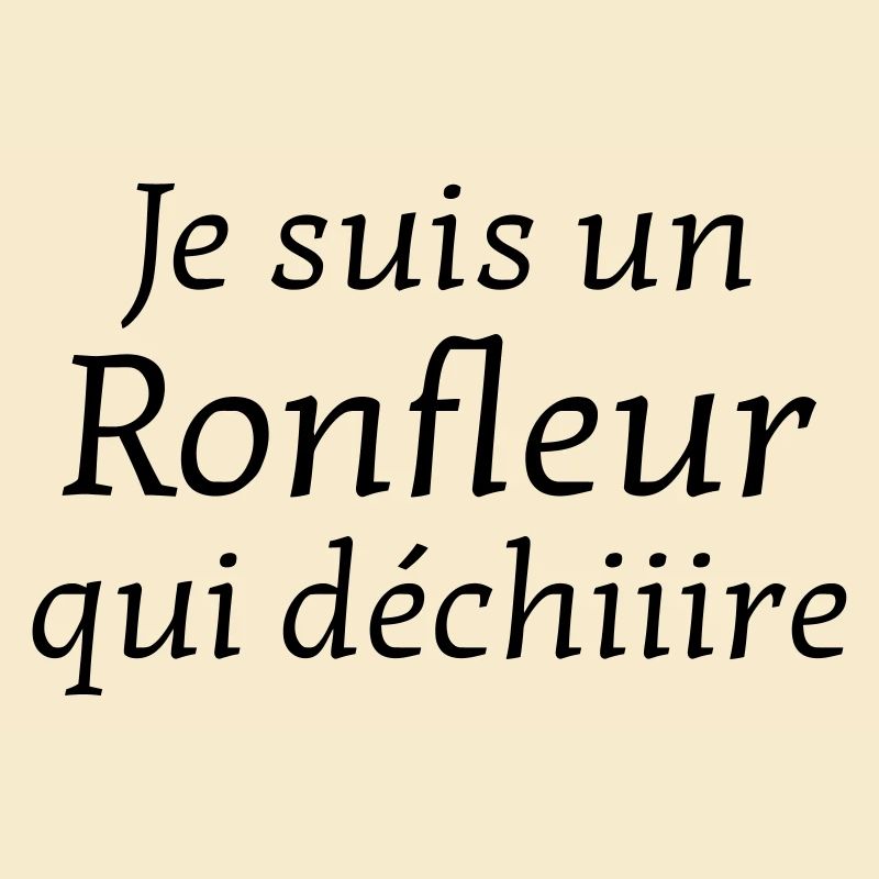 Ronfler / Ronfleur / Ronfleuse / Ronflement