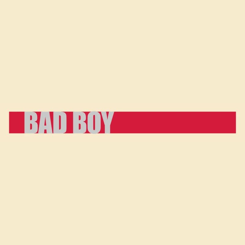Spruch Bad Boy