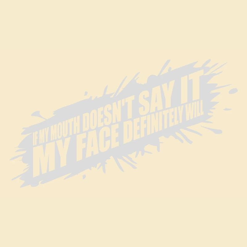 my face definitely will
