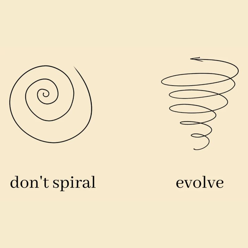 Don't spiral, evolve