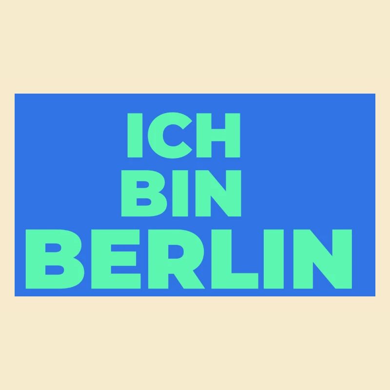 Ich bin Berlin