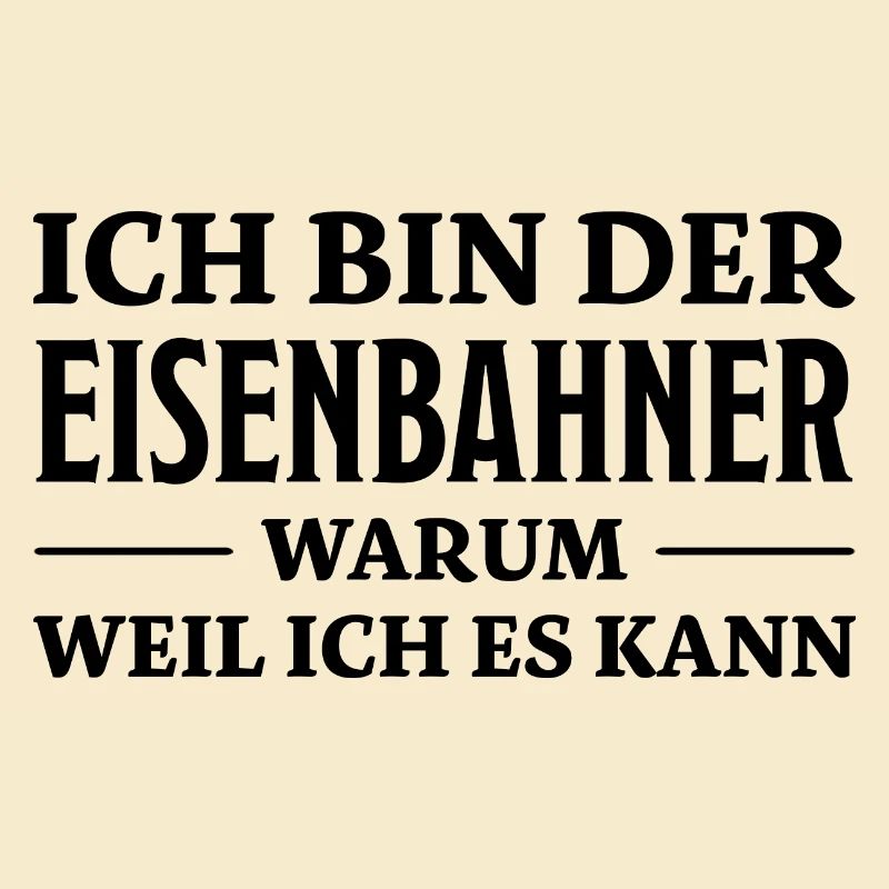 Eisenbahner Spruch Lokführer Eisenbahner Geschenk
