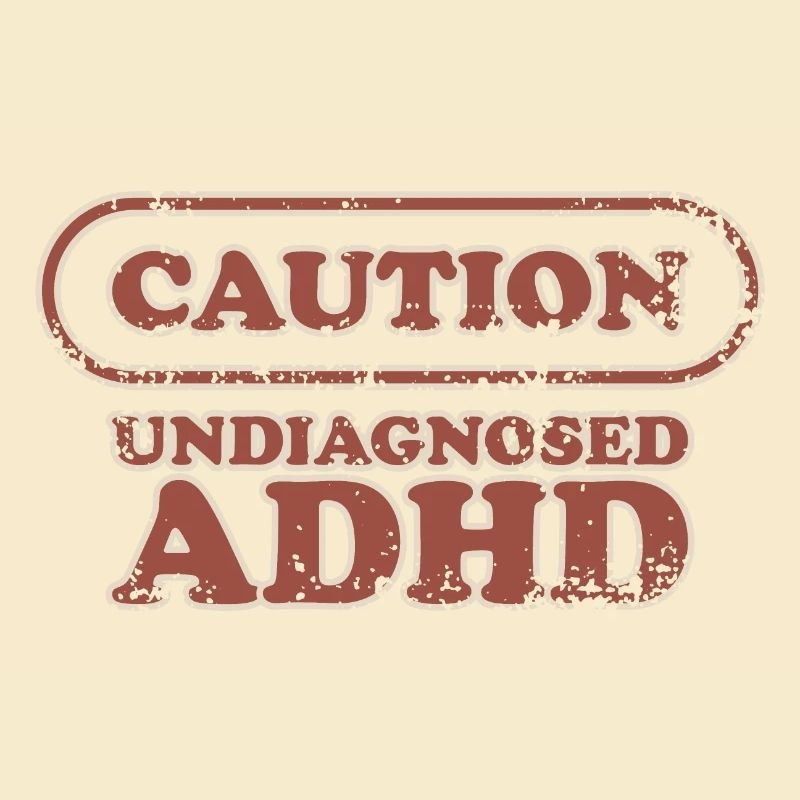 Caution, ADHD