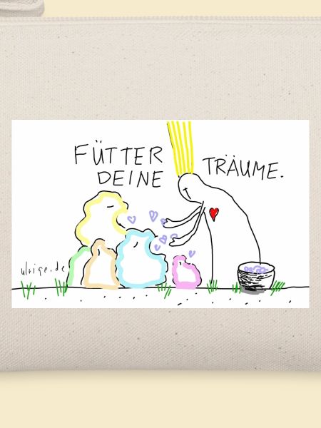 Fütter deine Träume