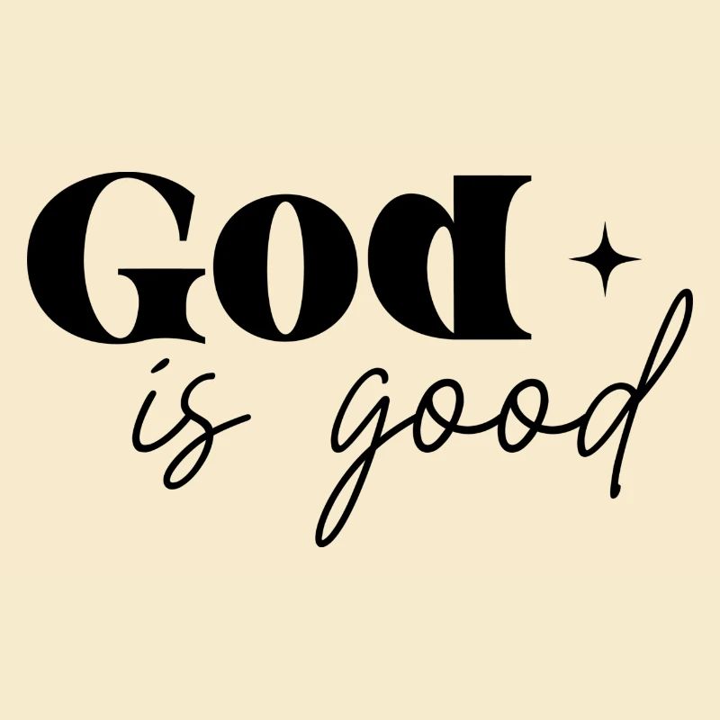 God is good