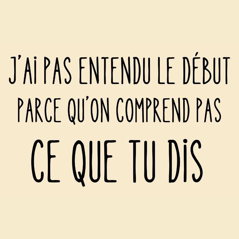 on comprend pas ce que tu dis