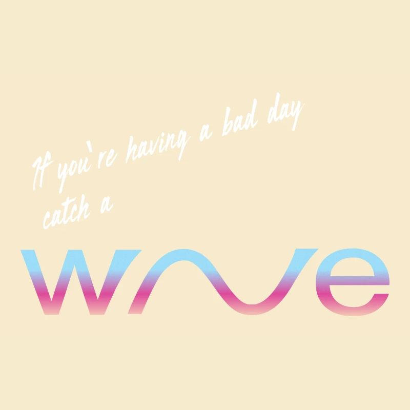 catch a wave