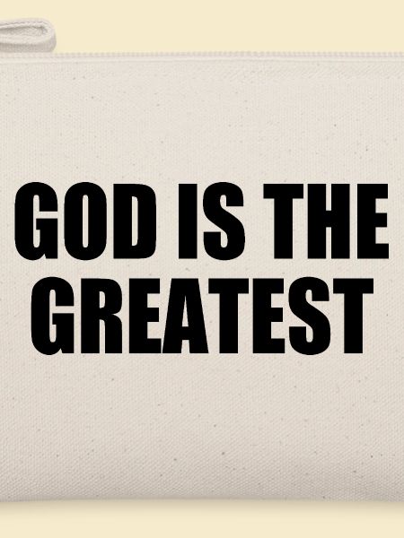 god is the greatest