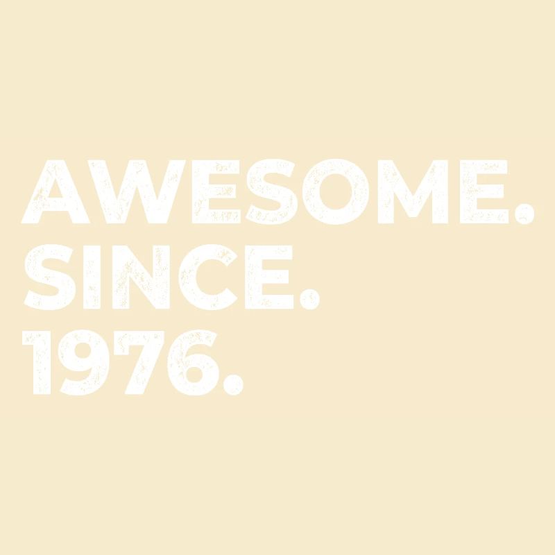 Awesome since 1976 | Geburtstag | Geschenk