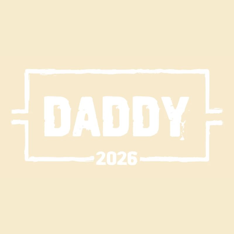 DADDY 2026 Proud Dad-to-be