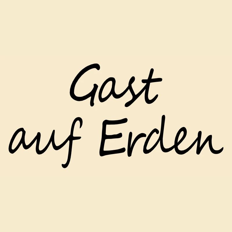 Gast auf Erden