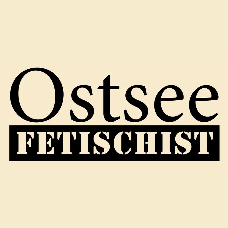 Ostsee Fetischist