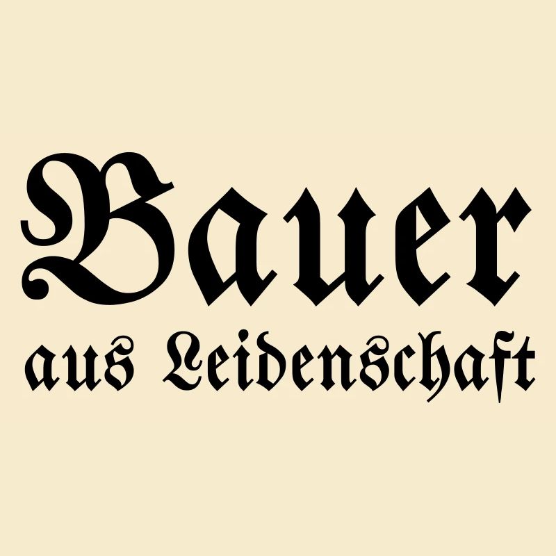 Bauer aus Leidenschaft