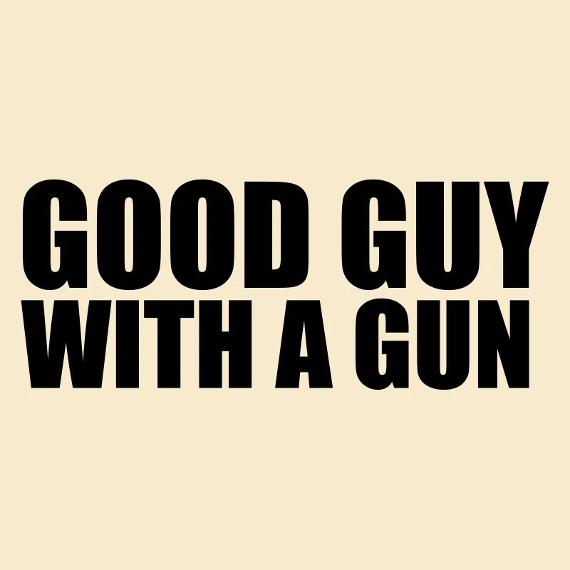 Good guy with A gun