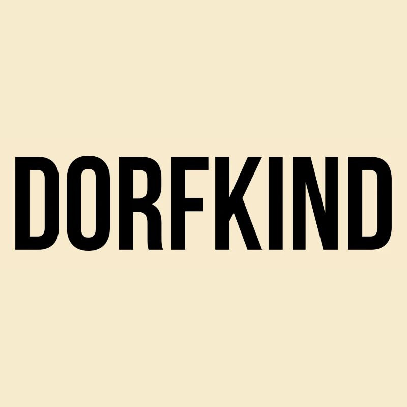 Dorfkind Spruch Schrift