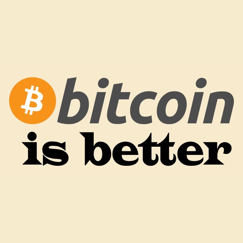 bitcoin is better