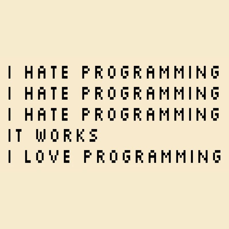 I Hate Programming Coder Programmer Software Devel