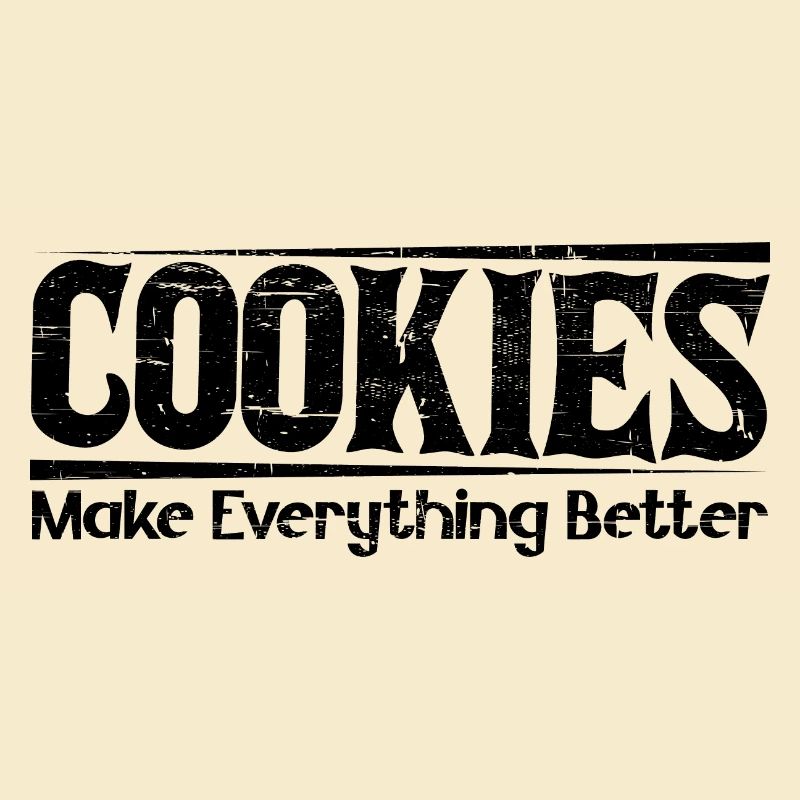 Cookies Make Everything Better 7