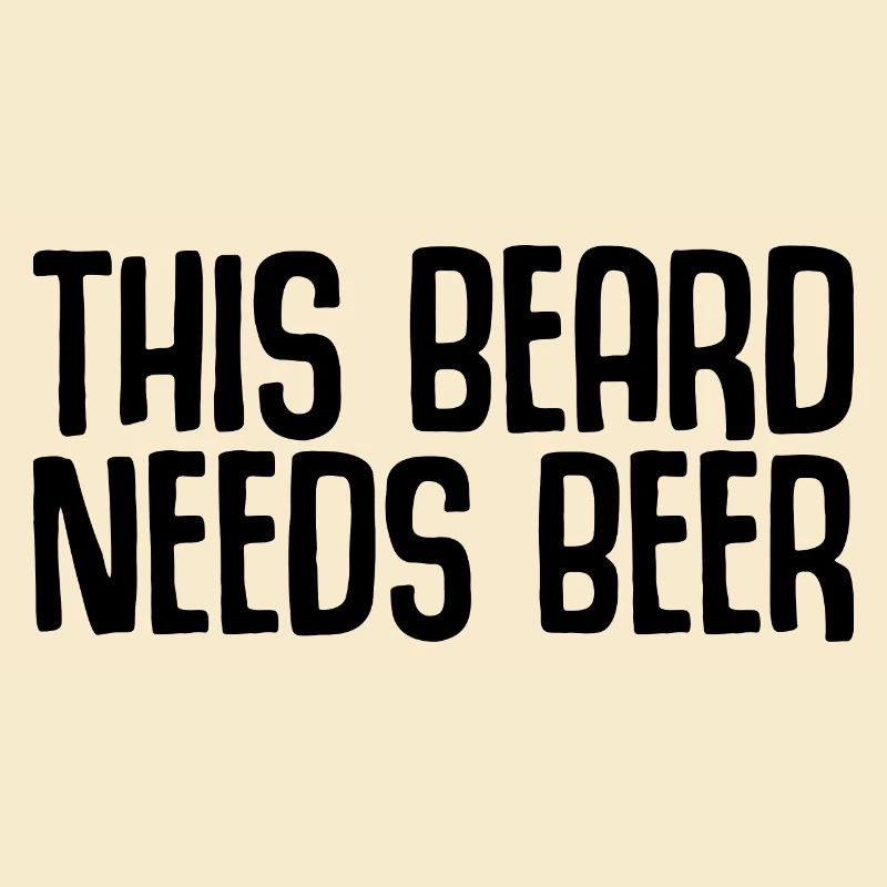 This Beard Needs Beer 2