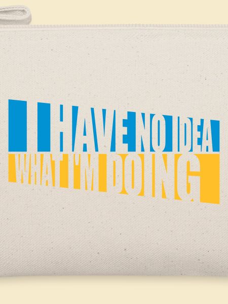 I Have No Idea