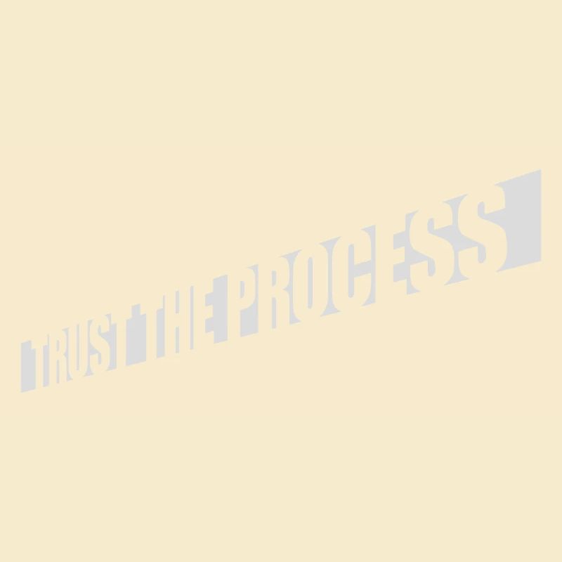 trust the process Zitat