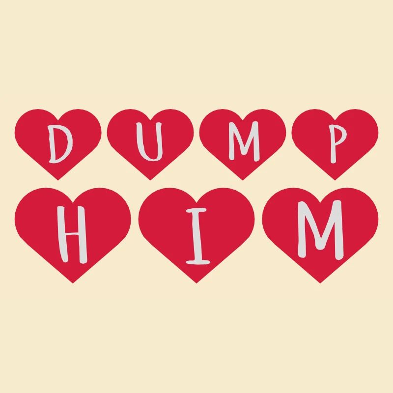 Dump Him Quote Logo